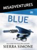 Misadventures_in_blue