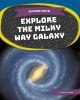 Explore_the_Milky_Way_galaxy