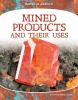 Mined_products_and_their_uses