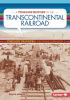 A_Timeline_History_of_the_Transcontinental_Railroad