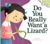 Do_you_really_want_a_lizard_