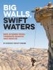 Big_walls__swift_waters