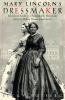 Mary_Lincoln_s_dressmaker