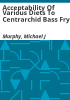 Acceptability_of_various_diets_to_centrarchid_bass_fry