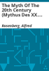 The_myth_of_the_20th_century__Mythus_des_XX__Jahrhunderts_