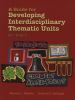 A_guide_for_developing_interdisciplinary_thematic_units