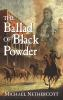 The_ballad_of_black_powder