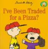 I_ve_been_traded_for_a_pizza