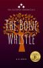 The_bone_whistle