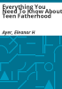 Everything_you_need_to_know_about_teen_fatherhood