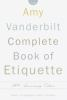 The_Amy_Vanderbilt_complete_book_of_etiquette
