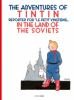 The_adventures_of_Tintin__reporter_for_le_petit_Vingti__me--_in_the_land_of_the_Soviets