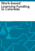 Work-based_learning_funding_in_Colorado