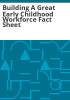 Building_a_great_early_childhood_workforce_fact_sheet