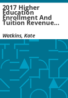 2017_higher_education_enrollment_and_tuition_revenue_forecast