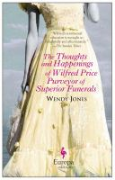 The_thoughts_and_happenings_of_Wilfred_Price__purveyor_of_superior_funerals