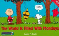 The_world_is_filled_with_Mondays