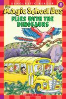 The_magic_school_bus_flies_with_the_dinosaurs