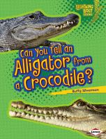 Can_you_tell_an_alligator_from_a_crocodile_