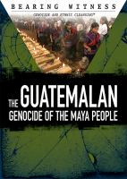 The_Guatemalan_genocide_of_the_Maya_people