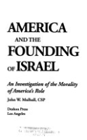 America_and_the_founding_of_Israel__an_investigation_of_the_morality_of_America_s_role
