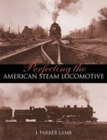 Perfecting_the_American_steam_locomotive