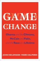 Game_change__Obama_and_the_Clintons__McCain_and_Palin__and_the_race_of_a_Lifteime
