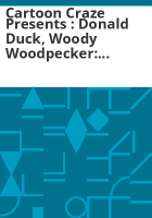 Cartoon_craze_presents___Donald_Duck__Woody_Woodpecker