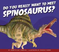 Do_you_really_want_to_meet_spinosaurus_