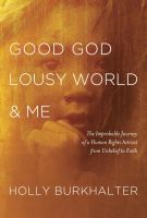 Good_God__lousy_world___me