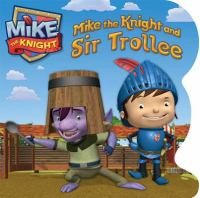 Mike_the_Knight_and_Sir_Trollee