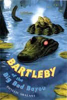Bartleby_of_the_big__bad_bayou