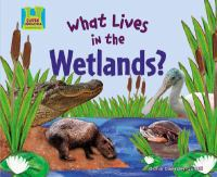 What_Lives_in_the_Wetlands_