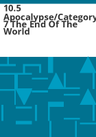 10_5_apocalypse_Category_7_the_end_of_the_world