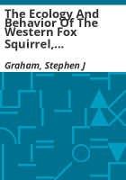 The_ecology_and_behavior_of_the_western_fox_squirrel__Sciurus_niger_rufiventer___Geoffroy___on_the_South_Platte_bottomlands