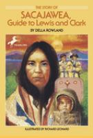 The_story_of_Sacajawea__guide_to_Lewis_and_Clark