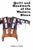 Quill_and_beadwork_of_the_Western_Sioux