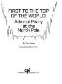 First_to_the_Top_of_the_World___Admiral_Peary_at_the_North_Pole