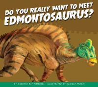 Do_you_really_want_to_meet_Edmontosaurus_