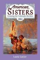 American_Sisters__Crossing_The_Colorado_Rockies_1864