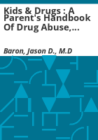 Kids___Drugs___A_Parent_s_Handbook_of_Drug_Abuse__Prevention