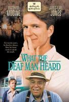 What_the_deaf_man_heard