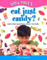 Why_can_t_I_____Eat_just_candy_