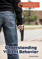 Understanding_violent_behavior