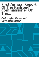 First_annual_report_of_the_railroad_commissioner_of_the_state_of_Colorado_for_the_year_ending_June_30__1885